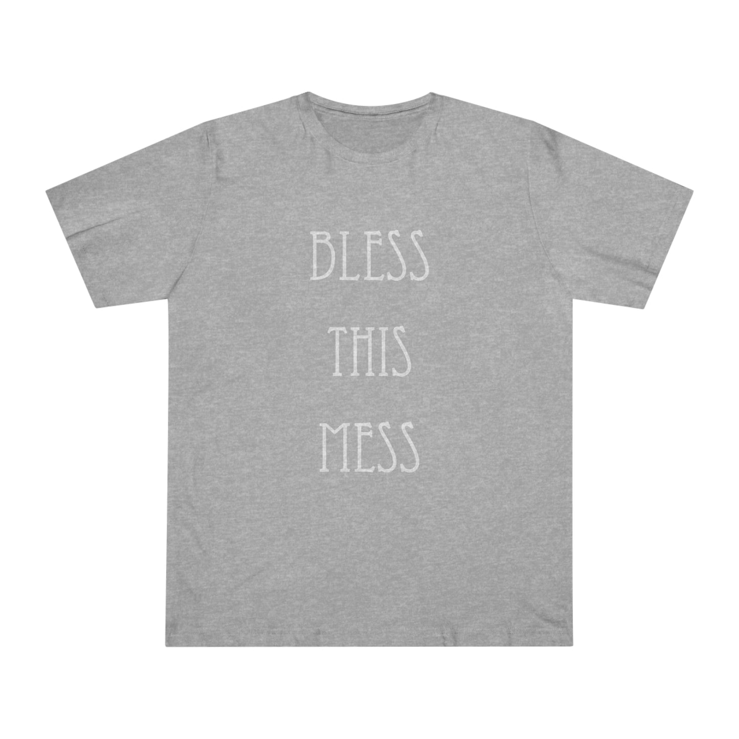 Bless This Mess - Unisex Deluxe T-shirt