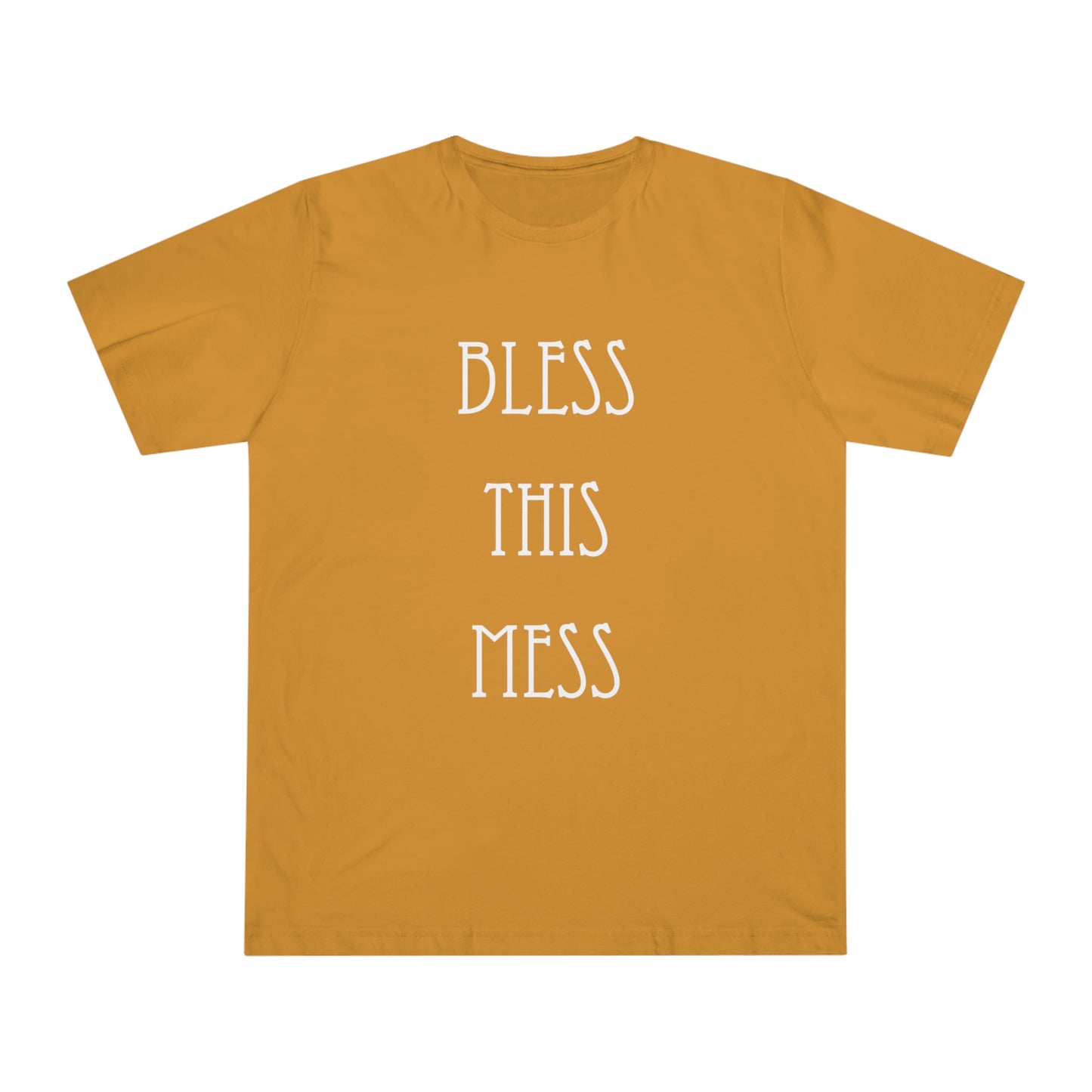 Bless This Mess - Unisex Deluxe T-shirt